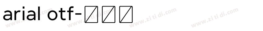 arial otf字体转换